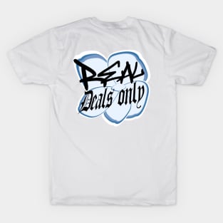 real deals only T-Shirt